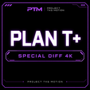 【プランT+ / SPECIAL DIFF 4K】