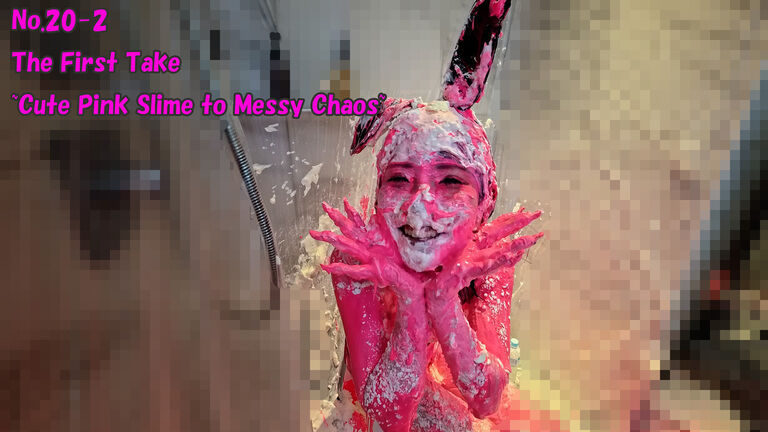 No.20-2 The First Take ~Cute Pink Slime to Messy Chaos~
