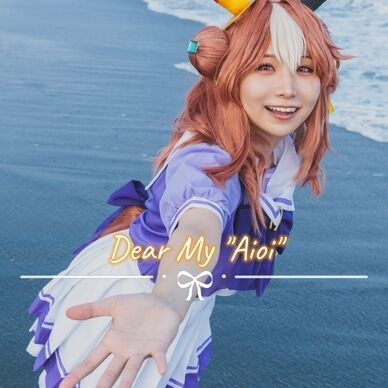 Dear My "Aioi"